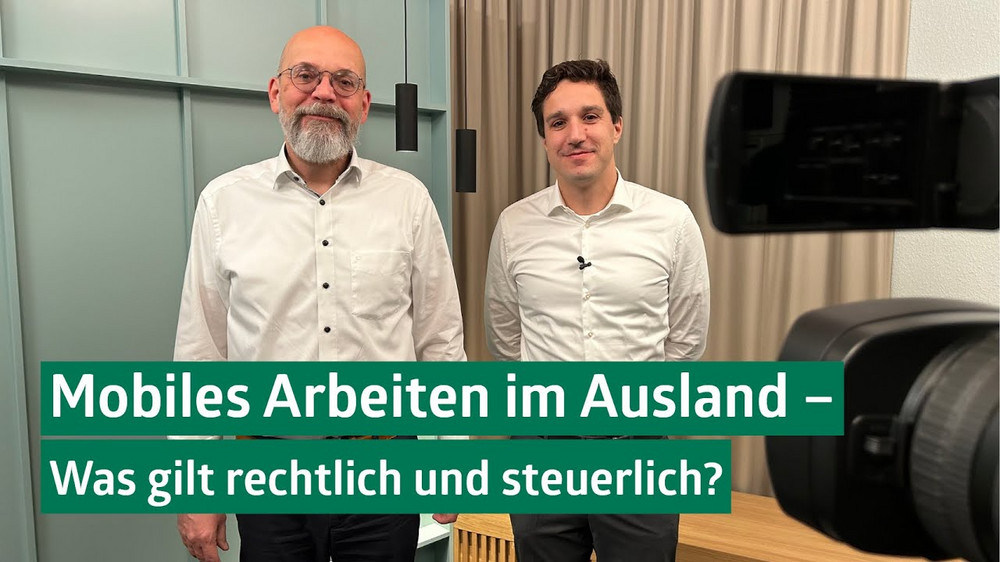 Mobiles Arbeiten im Ausland – was gilt rechtlich und steuerlich?